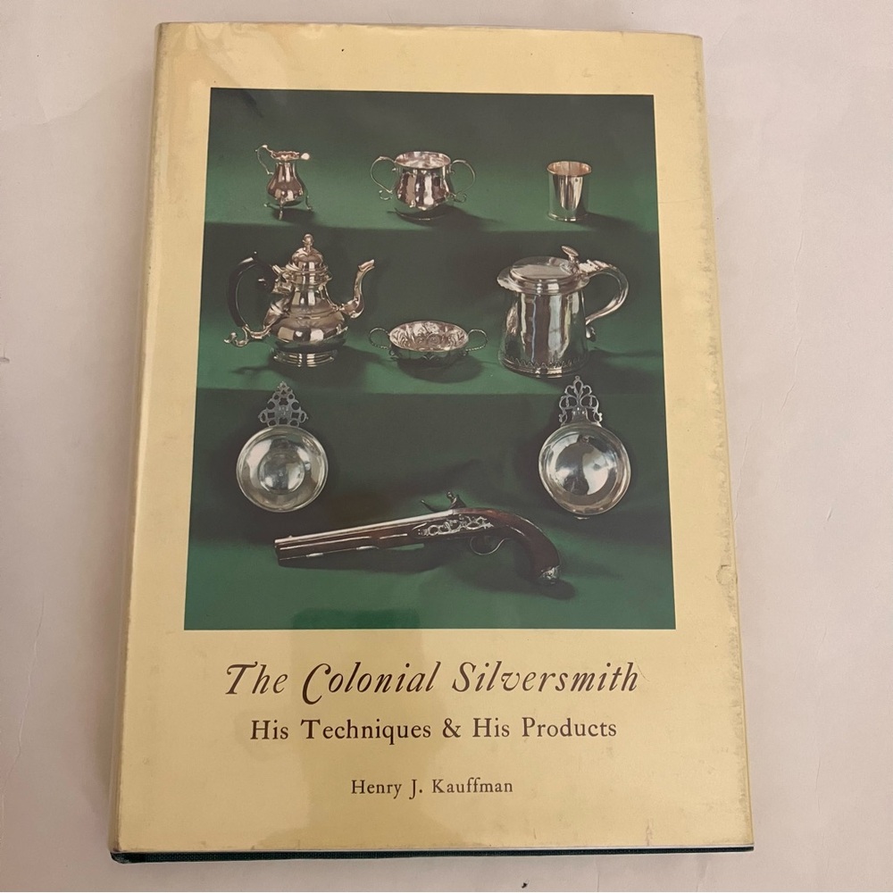Vintage Metalwork Book Colonial Silversmith Technique Products Craftsman 1969